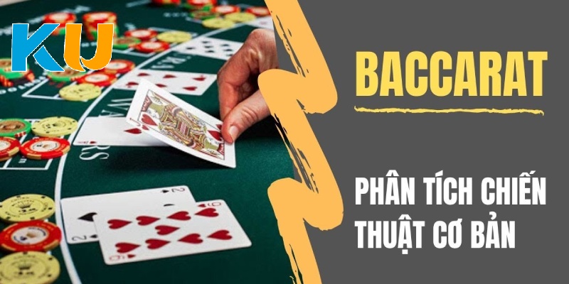 Kinh nghiệm chắc ăn khi chơi Baccarat